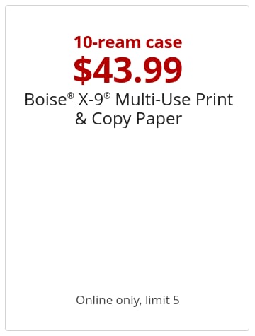 10-ream case $43.99 Boise® X-9 Paper