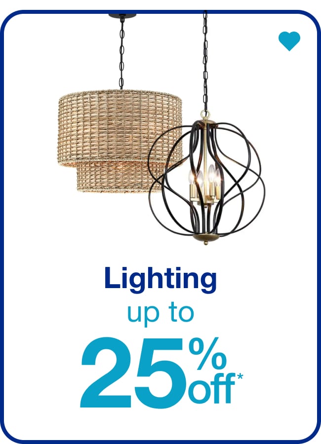 Lighting Up to 25% Off â€” Shop Now!