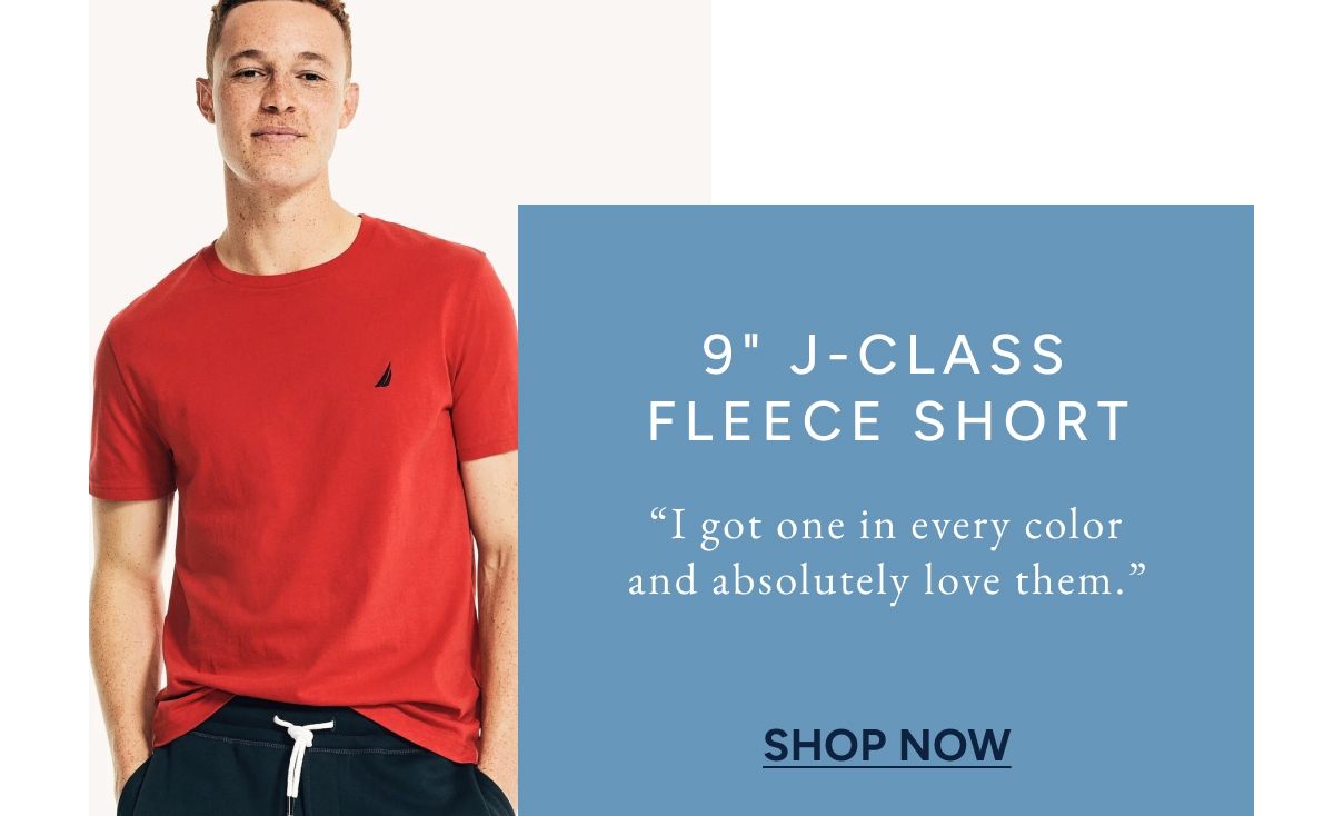 9" J-class fleece short. "I got one in every color and absolutely love them." SHOP NOW