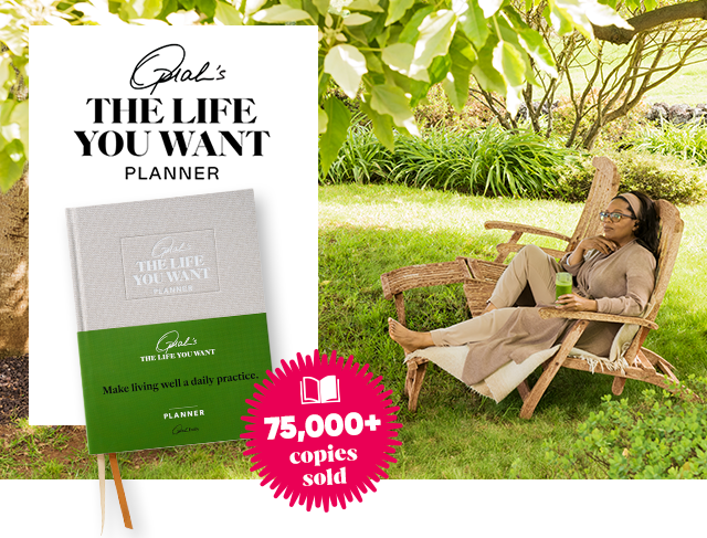 Oprah lounging outside in a wooden chair holding a green juice; Oprah's The Life You Want Planner - 75,000 copies sold!