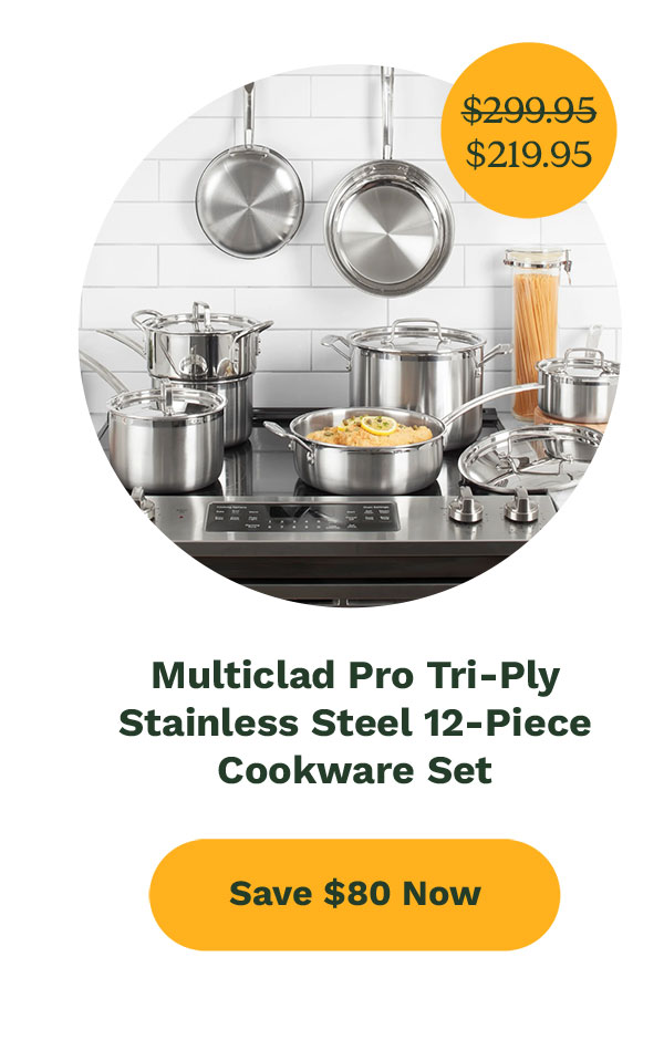 Multiclad Pro Tri-Ply Stainless Steel 12-Piece Cookware Set