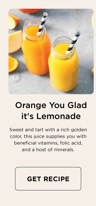 Orange You Glad it's Lemonade - GET RECIPE