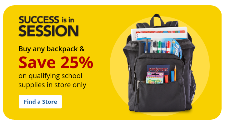 Backpack event: 25% off qualifying school supplies with the purchase of any backpack