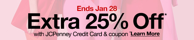 Ends Jan 28 | Extra 25% Off* with JCPenney Credit Card & coupon. *Learn More