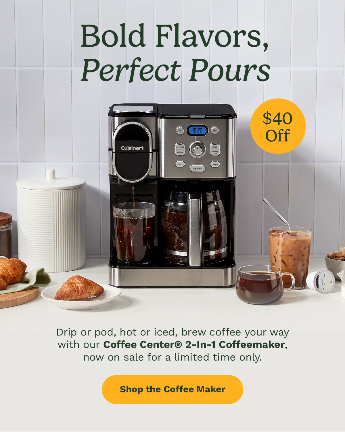 Bold Flavors, Perfect Pours - $40 Off - Shop the Coffee Maker