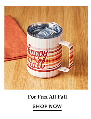 For Fun All Fall  SHOP NOW