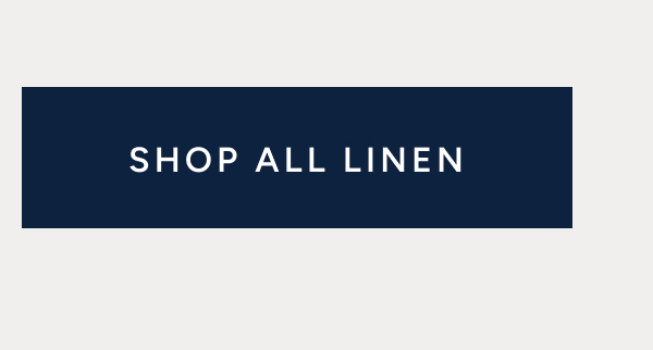 SHOP ALL LINEN