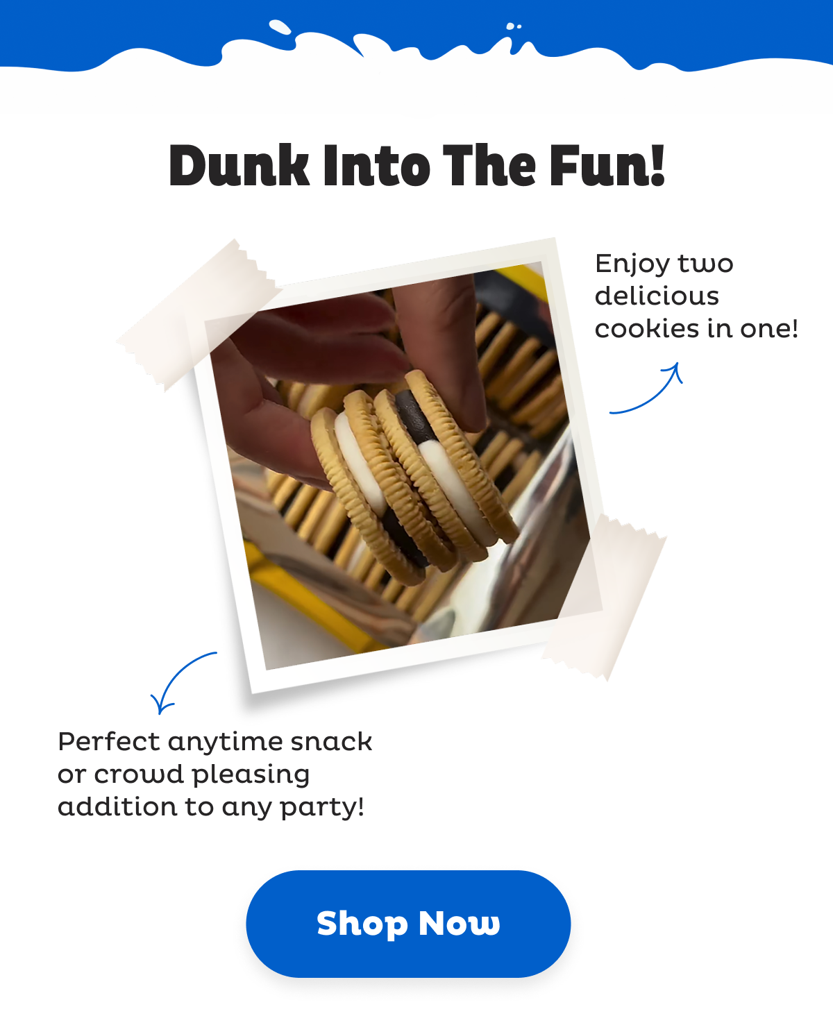 Dunk Into Fun! Shop now