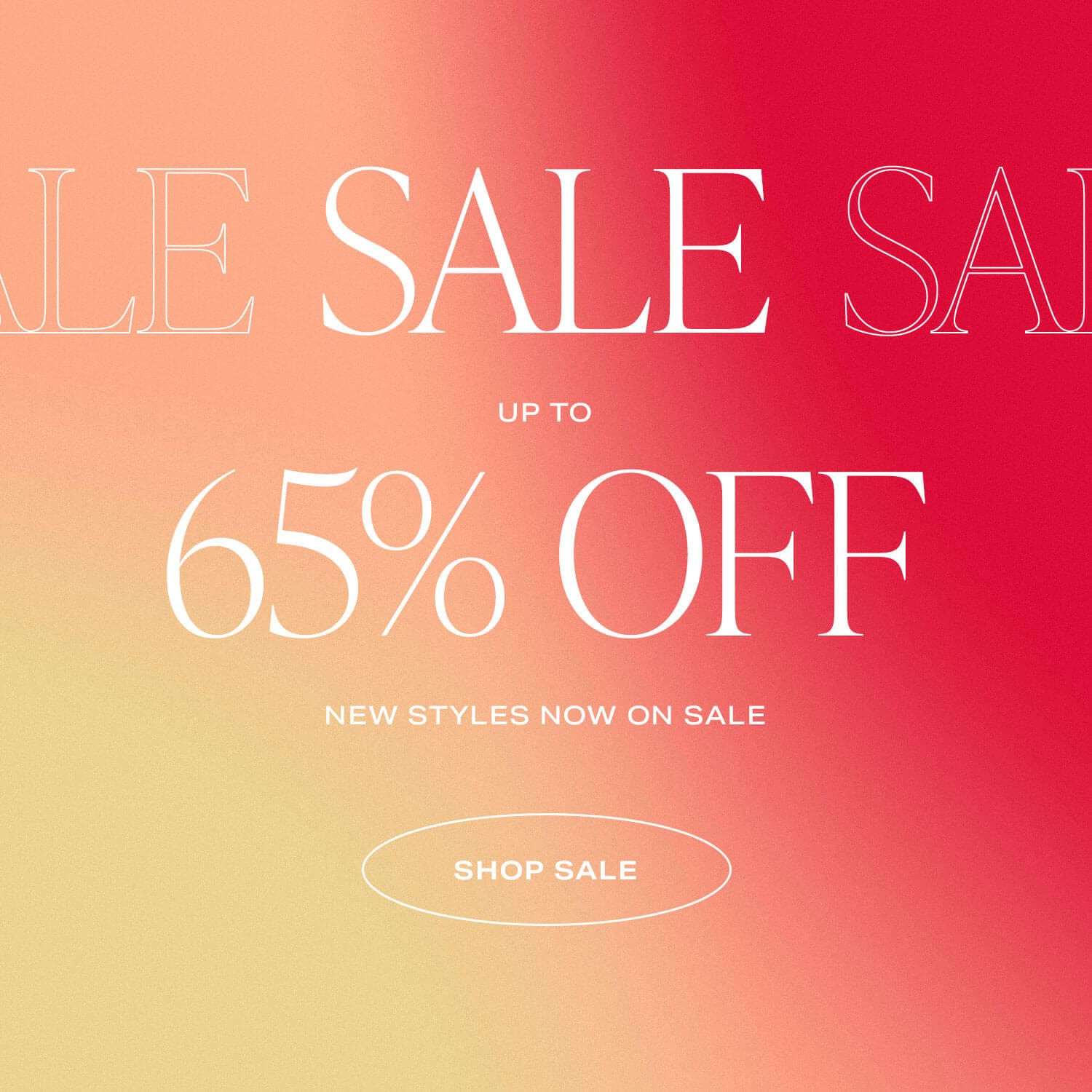 Sale: Up to 65% Off DEK: New styles now on sale CTA: Shop Sale