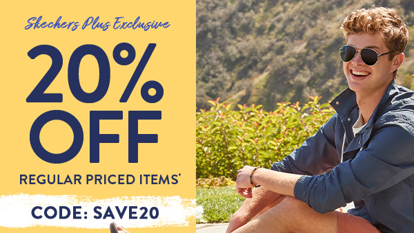 SKECHERS PLUS EXCLUSIVE 20% OFF. SHOP NOW