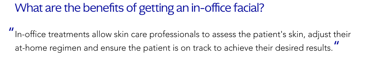 What are the benefits of getting an in-office facial?