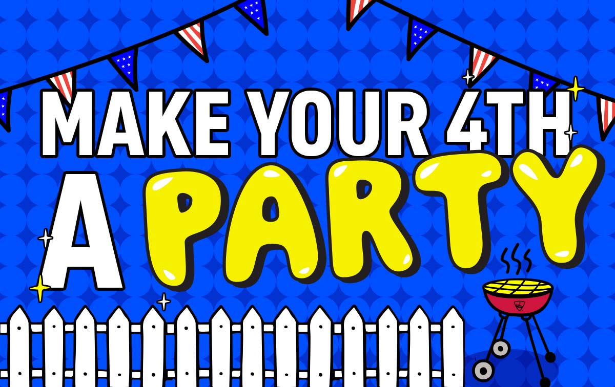 Make Your 4th a Party