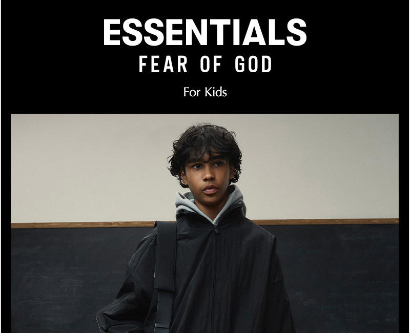 Fear of God Essentials. For Kids.