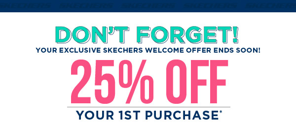 WELCOME TO SKECHERS