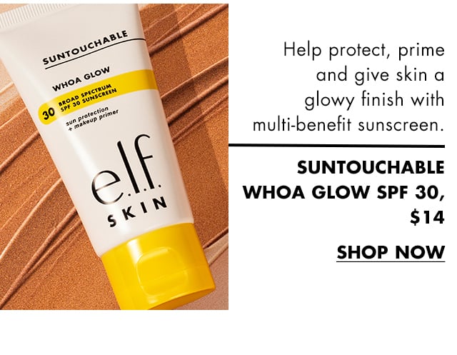 Suntouchable Whoa Glow SPF 30