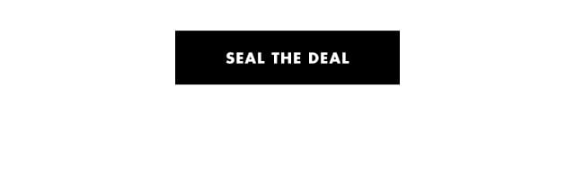 seal the deal