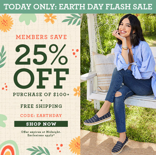 TODAY ONLY! EARTH DAY FLASH SALE. SHOP NOW