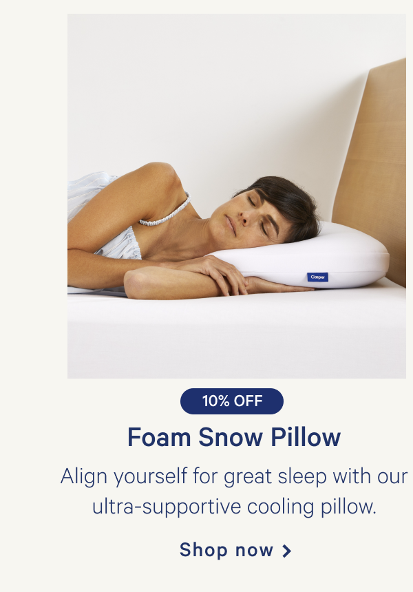 Foam Snow Pillow >> Align yourself for great sleep with our ultra-supportive cooling pillow. >> Shop now >> 