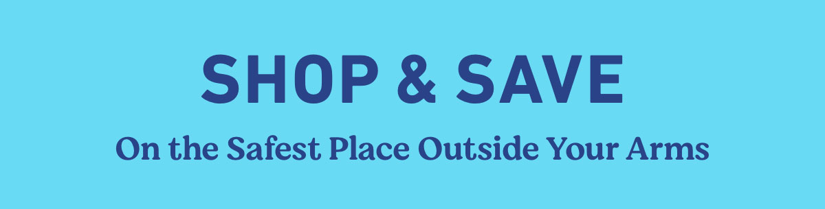 Shop & Save on the safest place outside your arms text on light blue background