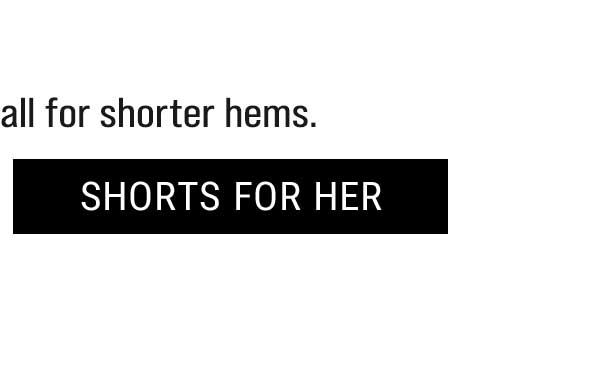 Shorts for Her