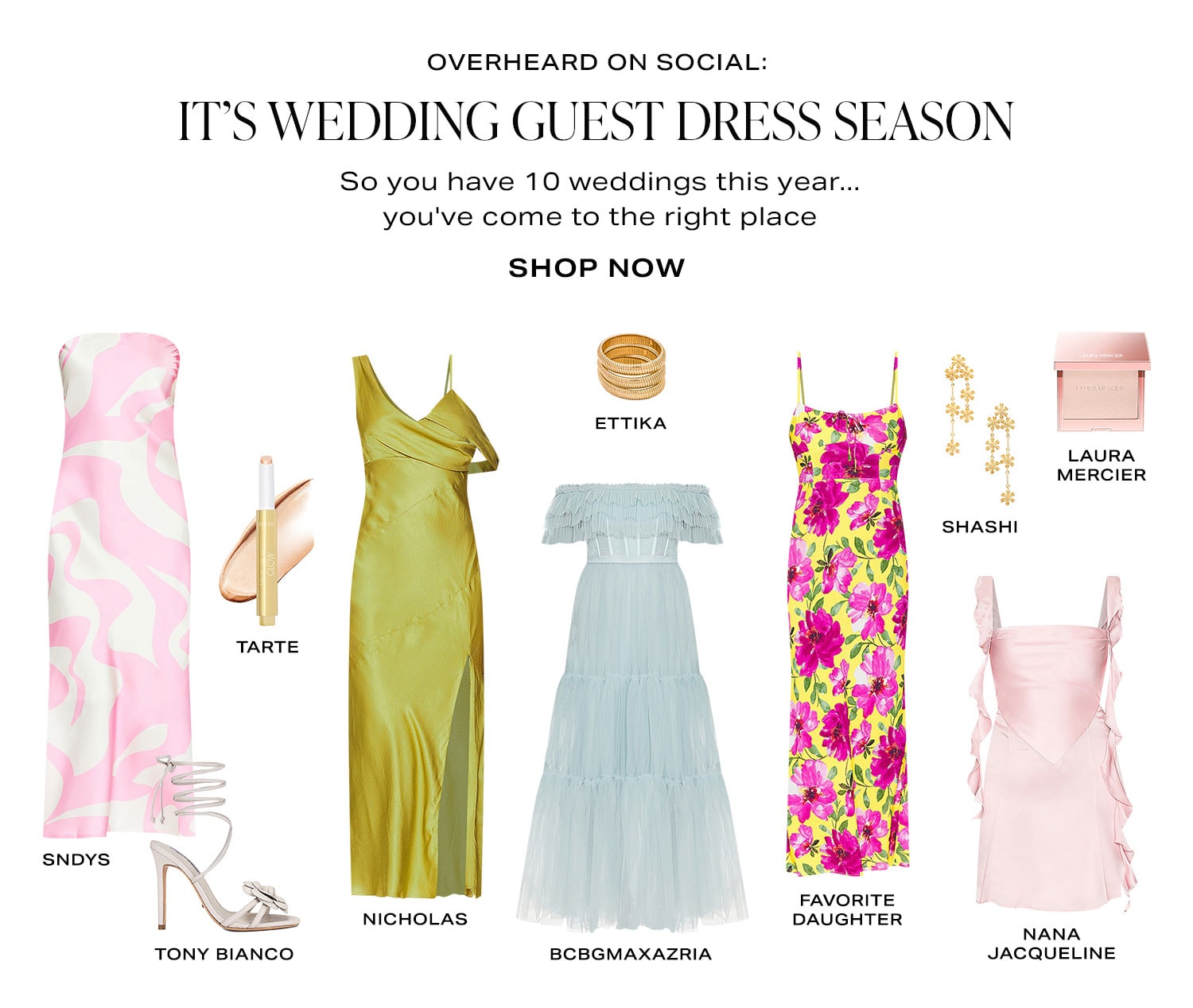 Overheard on Social: It's Wedding Guest Dress Season. Shop Now. 