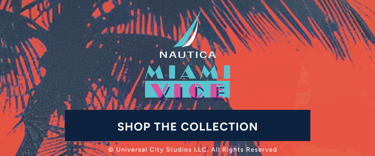 Nautica Miami Vice. SHOP THE COLLECTION