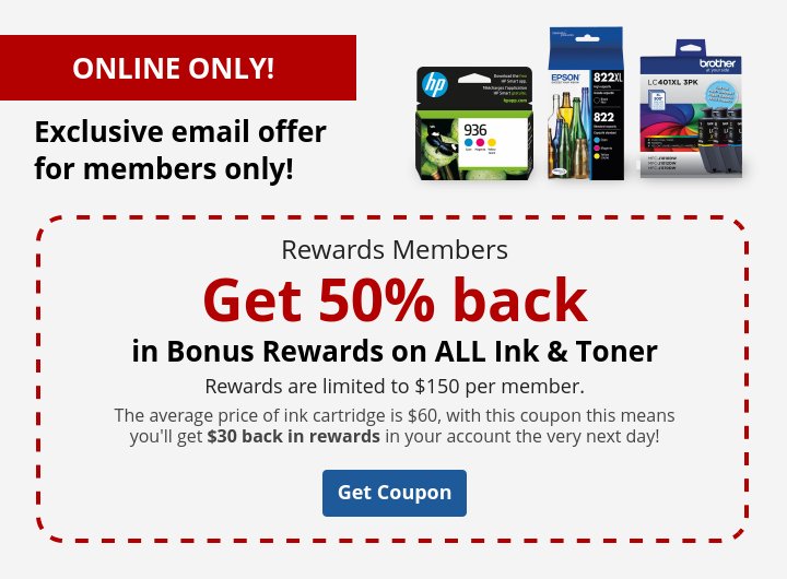 Rewards Members get 50% back on All Ink & Toner 