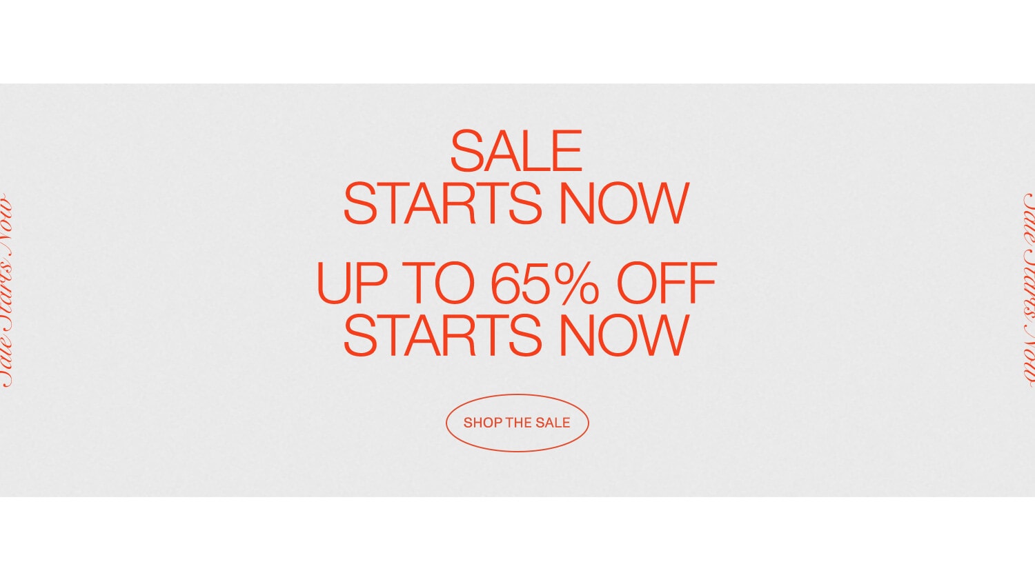 Sale Starts Now. Up to 65% Off Starts Now. Shop the Sale