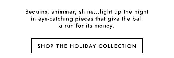 Shop The Holiday Collection