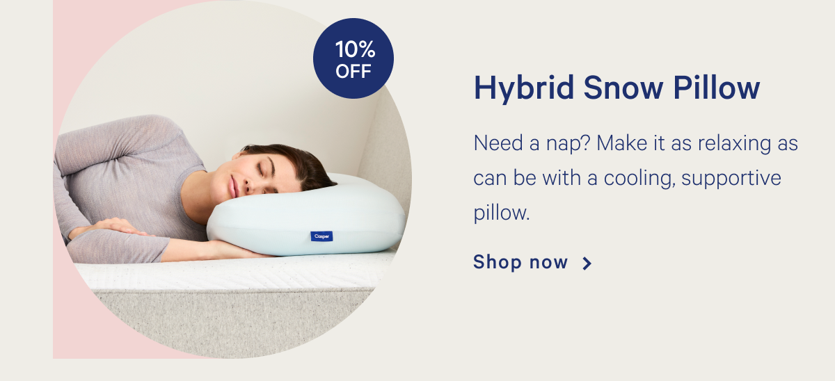 Hybrid Snow Pillow >> Shop now >>