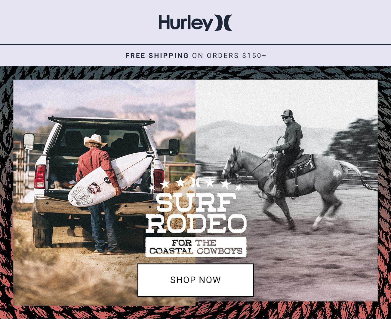 Hurley - Surf Rodeo For The Coastal Cowboys | Shop Now