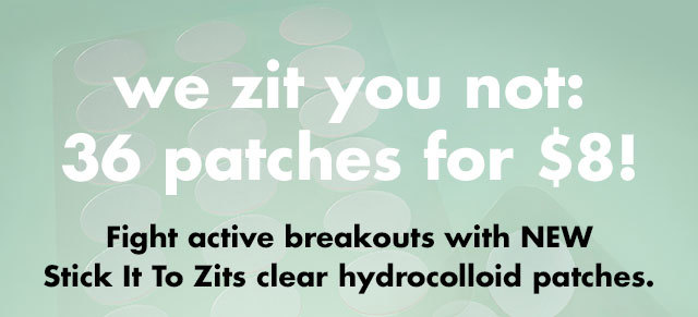 we zit you not: 36 patches for $8