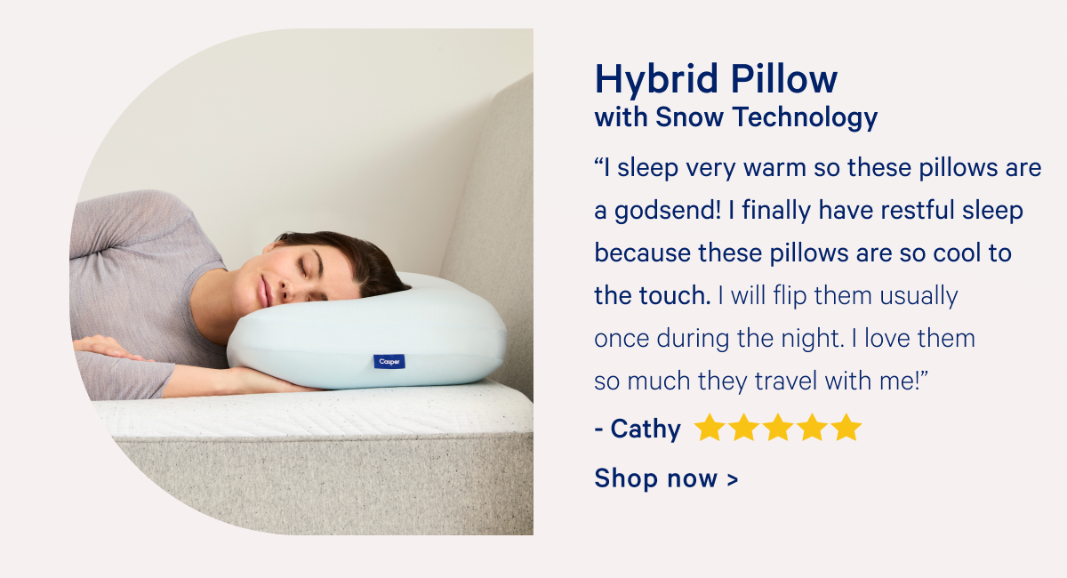 Hybrid Pillow with Snow Technology >> Shop now >>