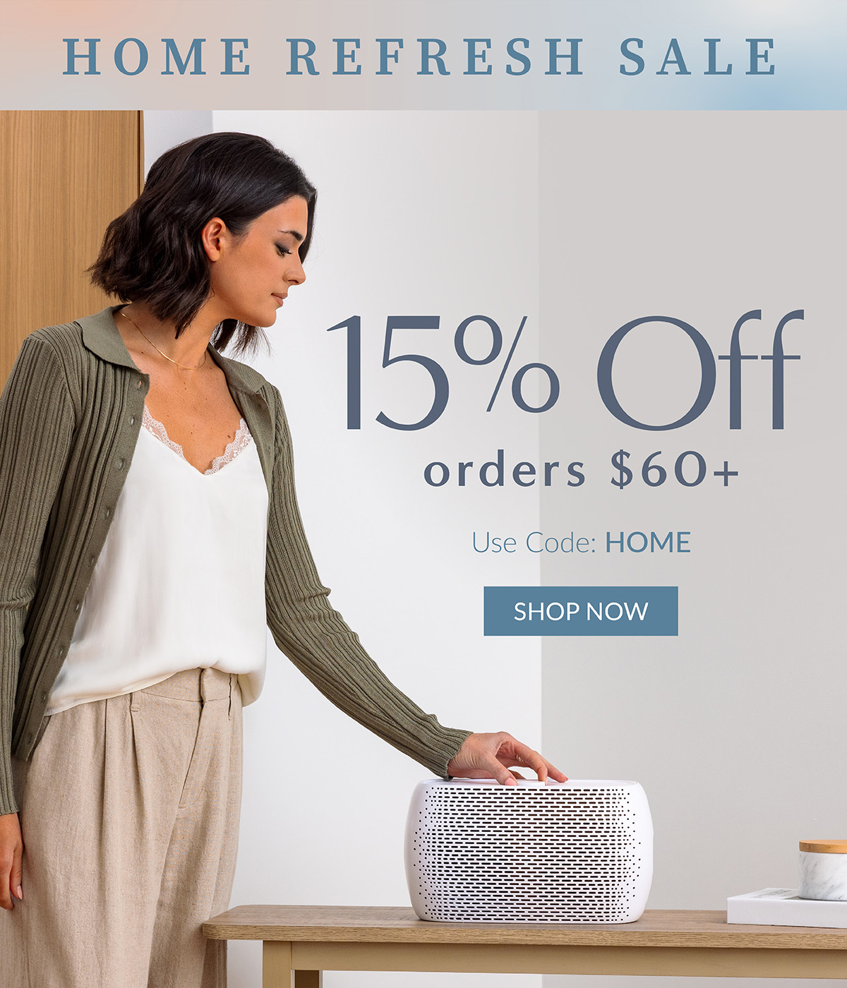 Home Refresh Sale: Get 15% Off Orders $60+ With Code HOME