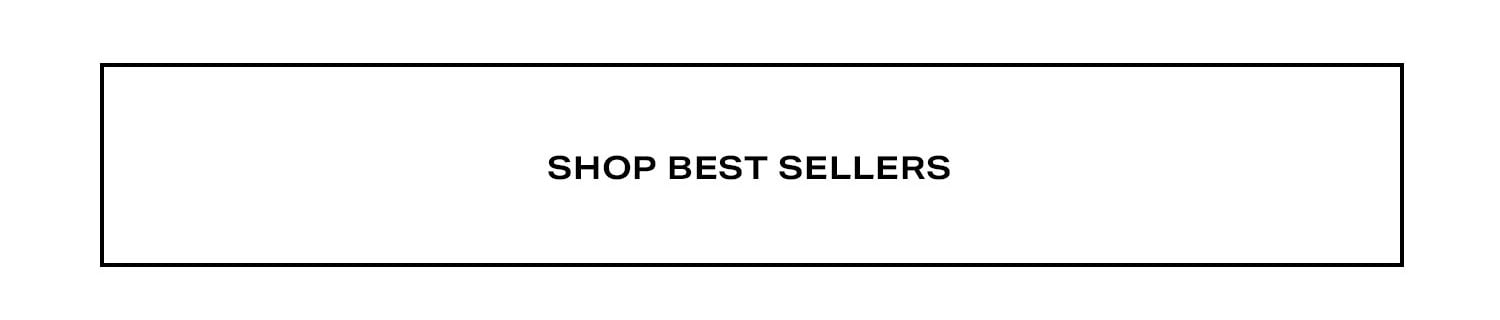 Shop Best Sellers.