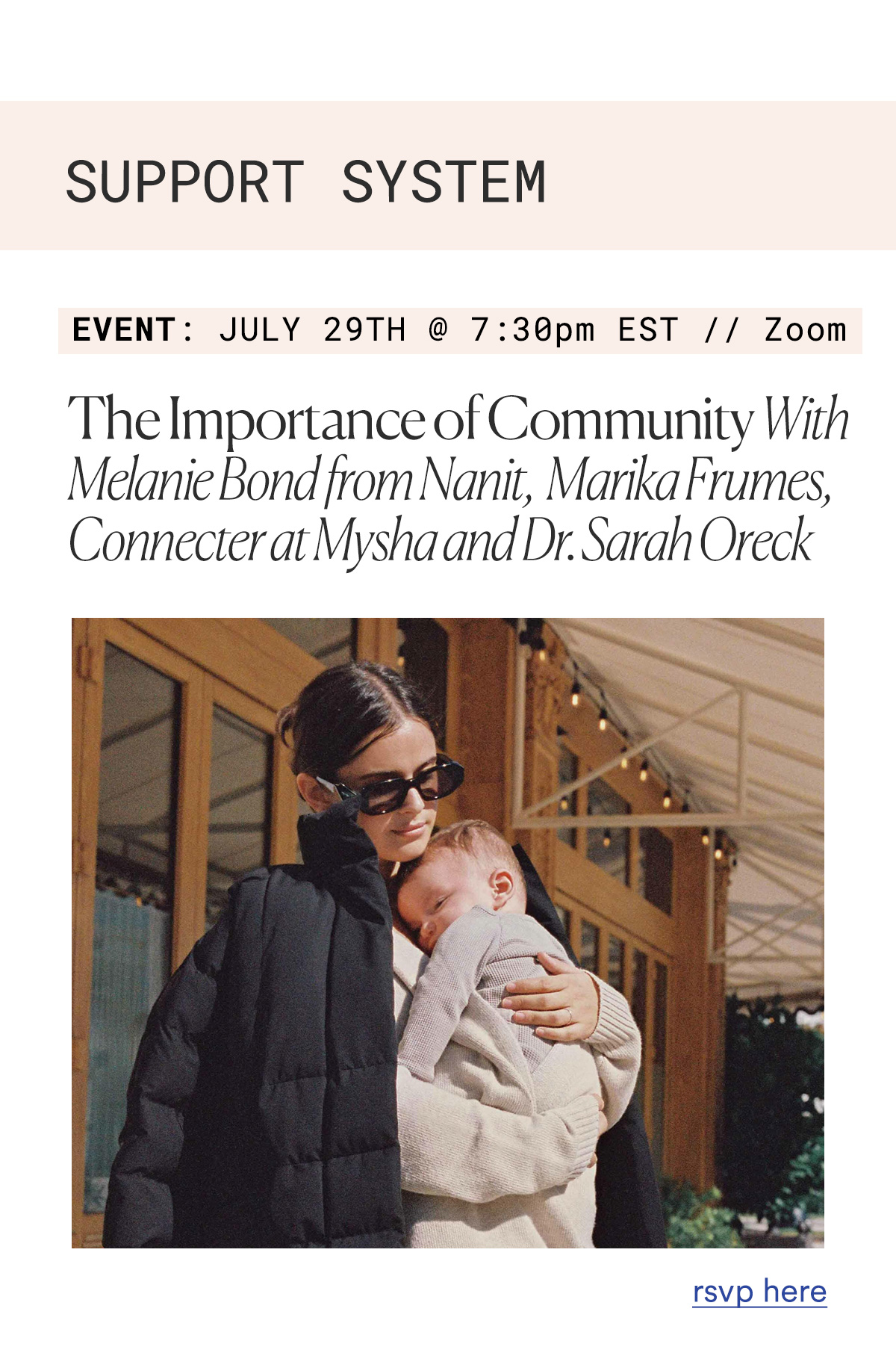 SUPPORT SYSTEM  EVENT:  July 29th @ 7:30pm EST on Zoom The Importance of Community