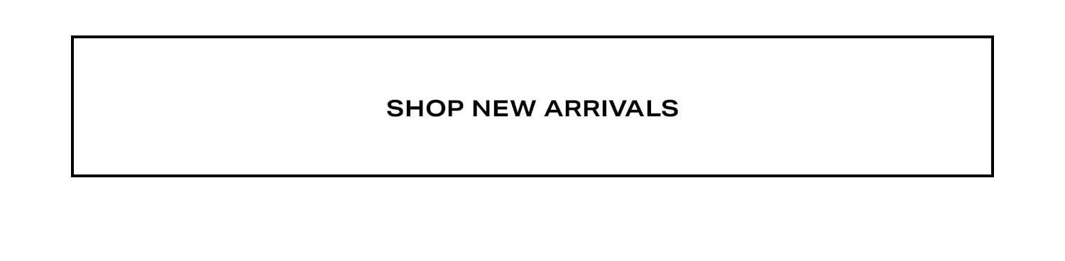 Shop New Arrivals