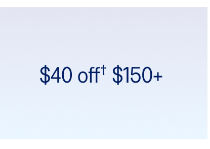 $40 off $150+