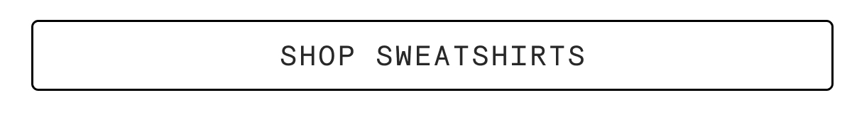 Shop Sweatshirts