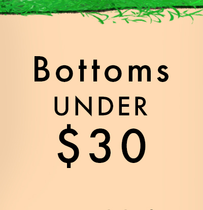 Bottoms Under $30