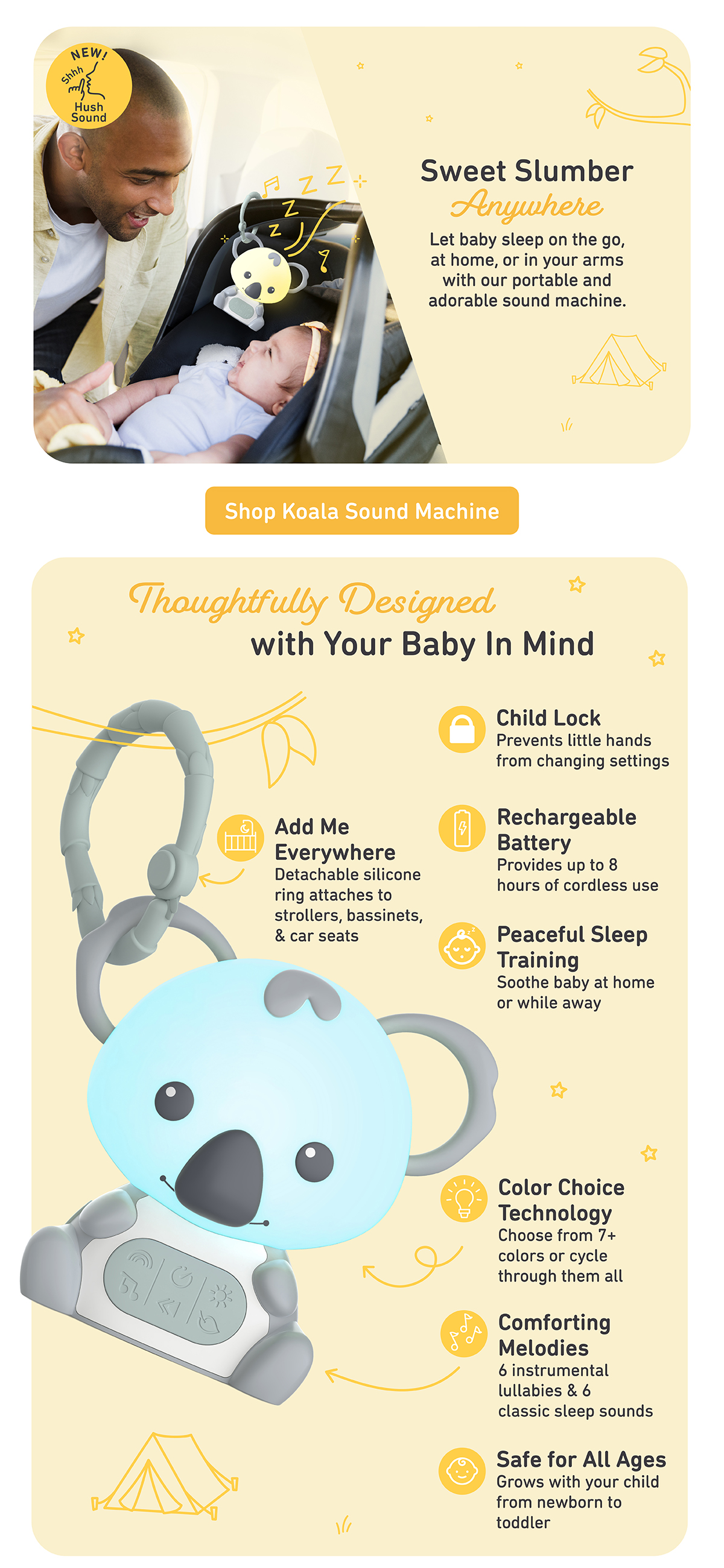 Sweet Slumber Anywhere - Let baby sleep on the go, at home, or in your arms with our portable and adorable sound machine