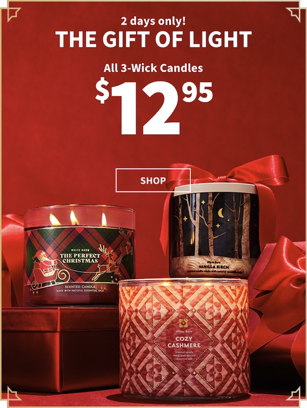 2 days only! All 3-Wick Candles $12.95 Shop