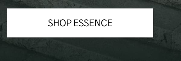 SHOP ESSENCE