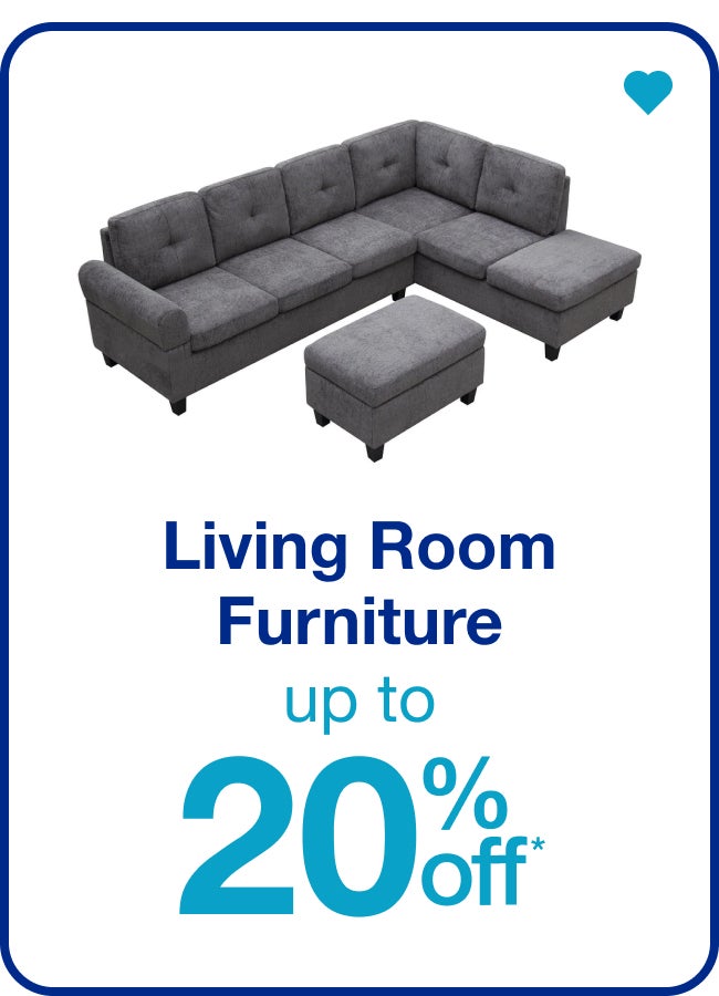 Living Room Furniture Up to 20% Off* â€” Shop Now!