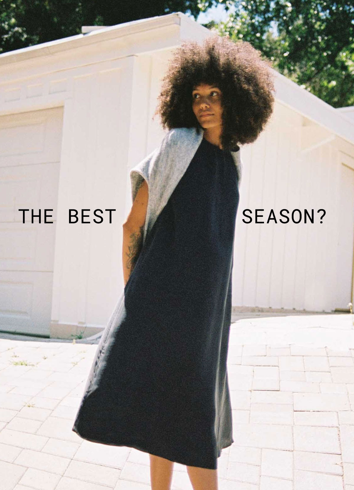 THE BEST SEASON? DRESS SEASON.