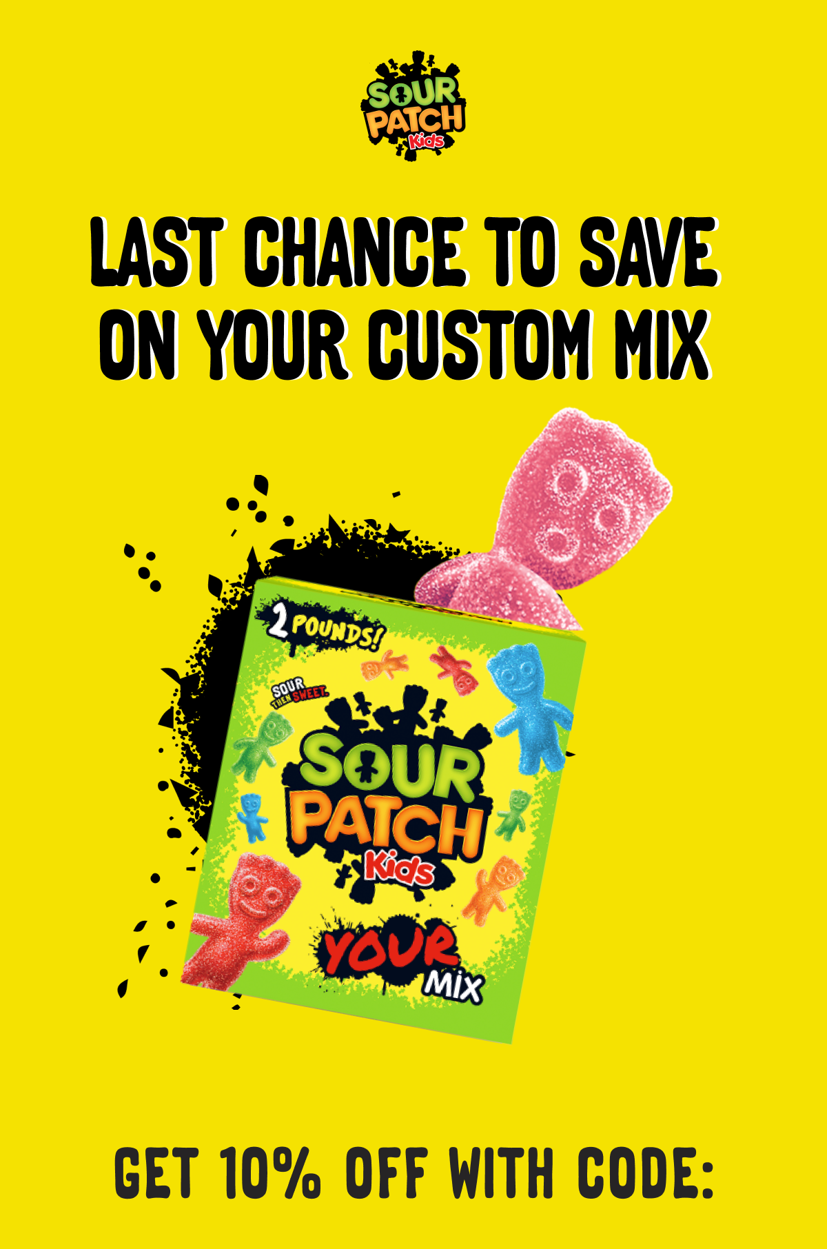 Last chance to save on your custom mix. Get 10% off with code: 10WELCOME.