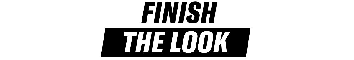 Finish The Look