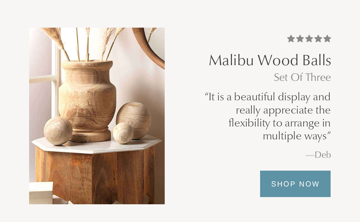 Malibu Wood Balls (Set of Three) - SHOP NOW