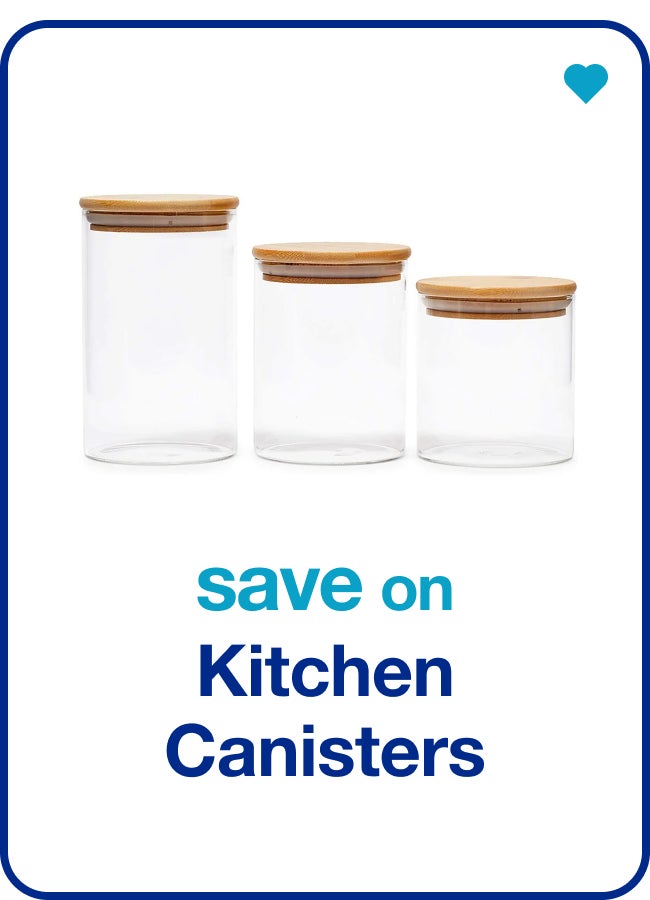 Save on Kitchen Canisters â€” Shop Now!