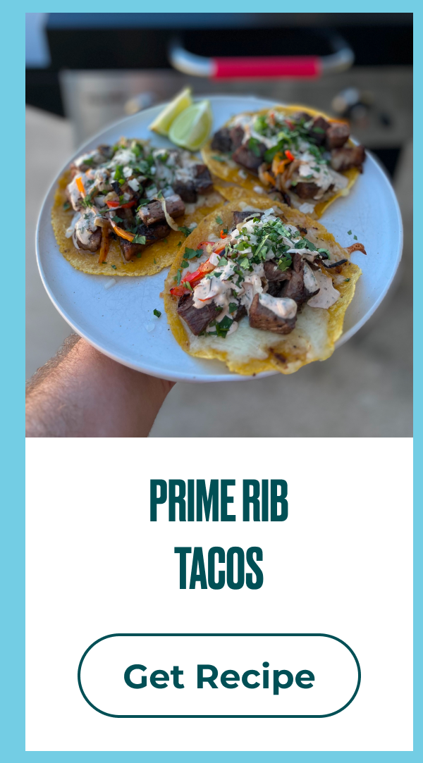 Get Prime Rib Tacis Recipe